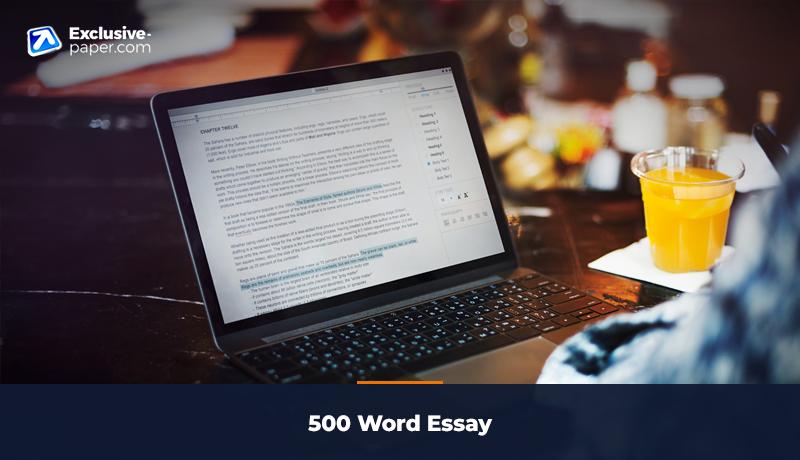<span>500 Word Essay